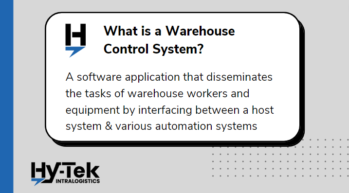 A warehouse control system (WCS) is a software application that disseminates the tasks of warehouse equipment by interfacing between a host system and various automation systems to coordinate the movements of materials throughout the warehouse to ensure an efficient and smooth workflow from receiving to shipping.